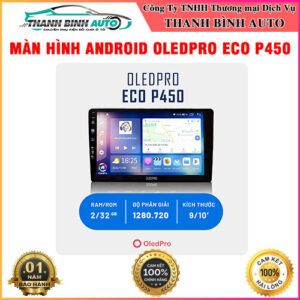 Màn hình Android OledPro Eco P450 Thanh Bình Auto