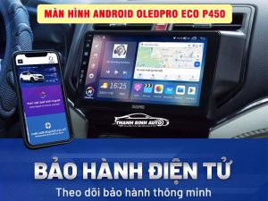 Bảo hành điện tử OledPro tiện lợi