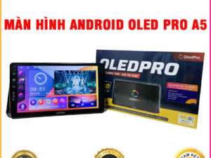 Màn hình Android OledPro A5 Thanh Bình Auto