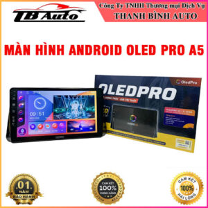 Màn hình Android OledPro A5 Thanh Bình Auto