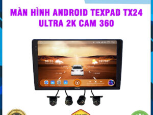 Màn hình Android TexPad TX24 Ultra 2K 360 Thanh Bình Auto